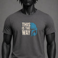 This Is The Way T-Shirt, Mandalorian Shirt, Star Wars Inspired Graphic Tee, Sci Fi Bounty Hunter Shirt